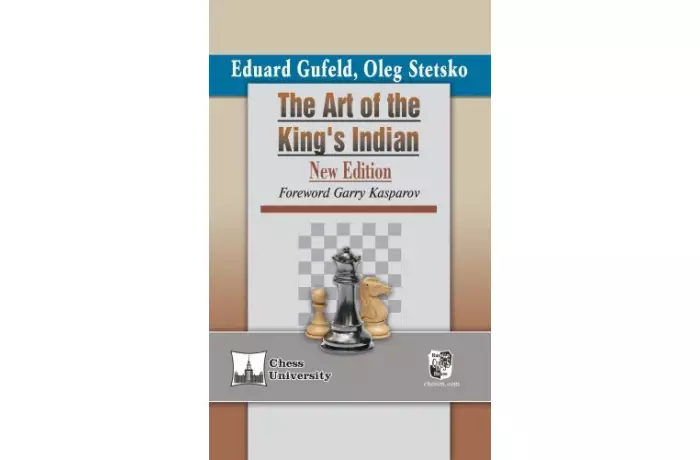 The Art of the King's Indian: New Edition, with a Foreword by Garry Kasparov