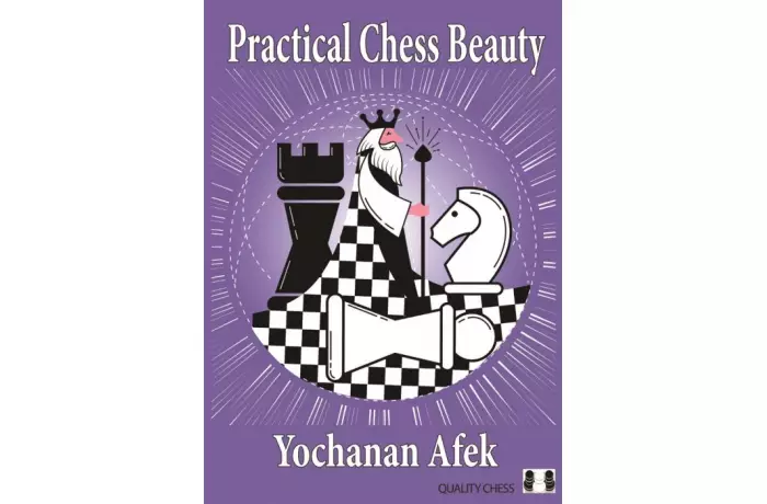 Practical Chess Beauty by Yochanan Afek (twarda okładka)