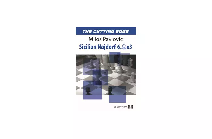 The Cutting Edge 2 - Sicilian Najdorf 6.Be3 by Milos Pavlovic (miękka okładka)