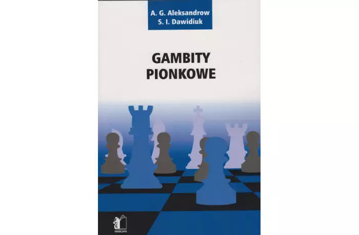 Gambity pionkowe - A. G. Aleksandrow, S. I. Dawidiuk