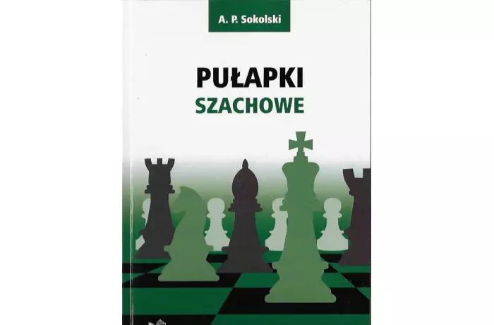 Pułapki szachowe - A. P. Sokolski