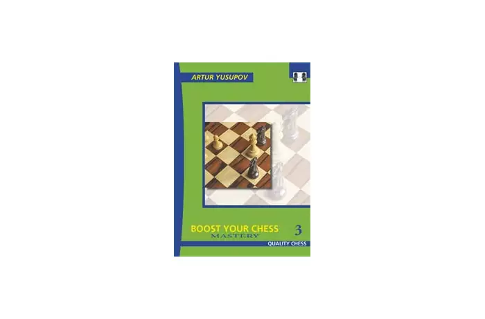 Boost your Chess 3 - Mastery by Artur Yusupov (miękka okładka)