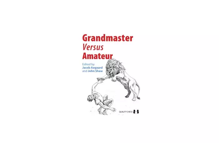Grandmaster vs Amateur edited by Jacob Aagaard and John Shaw (miękka okładka)