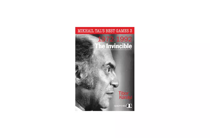 Mikhail Tal's Best Games 3 - The Invincible by Tibor Karolyi (twarda okładka)
