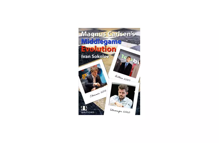 Magnus Carlsen's Middlegame Evolution by Ivan Sokolov
