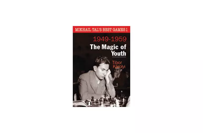 Mikhail Tal's Best Games 1 - The Magic of Youth by Tibor Karolyi (twarda okładka)